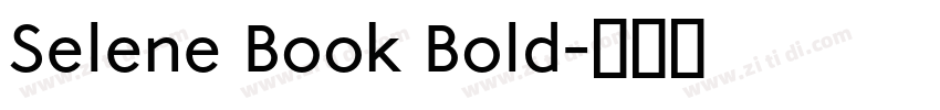 Selene Book Bold字体转换